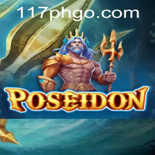 Unveiling Poseidon: Dive into the New Waters of Gaming with '117ph'
